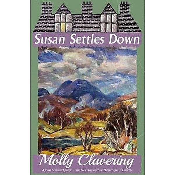 Susan Settles Down / Dean Street Press, Molly Clavering