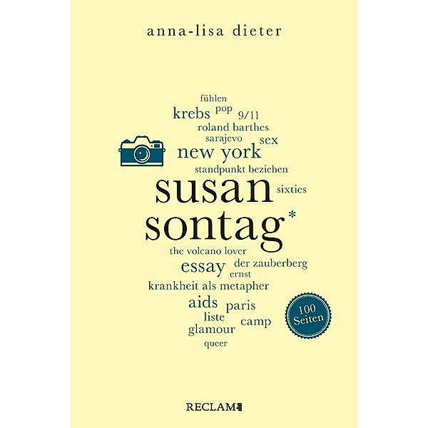 Susan Sontag. 100 Seiten / Reclam 100 Seiten, Anna-Lisa Dieter