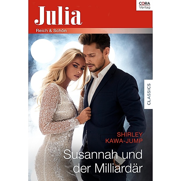 Susannah und der Milliardär / Julia (Cora Ebook), Shirley Jump