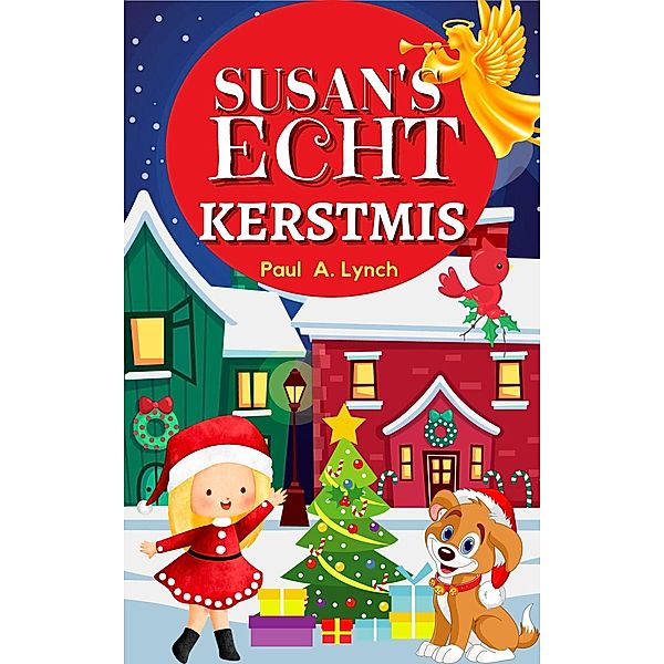 Susan's  Echt  Kerstmis, Paul A. Lynch