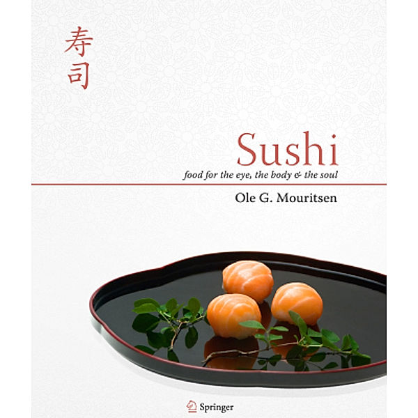 Sushi - food for eye, the body and the soul, Ole G. Mouritsen