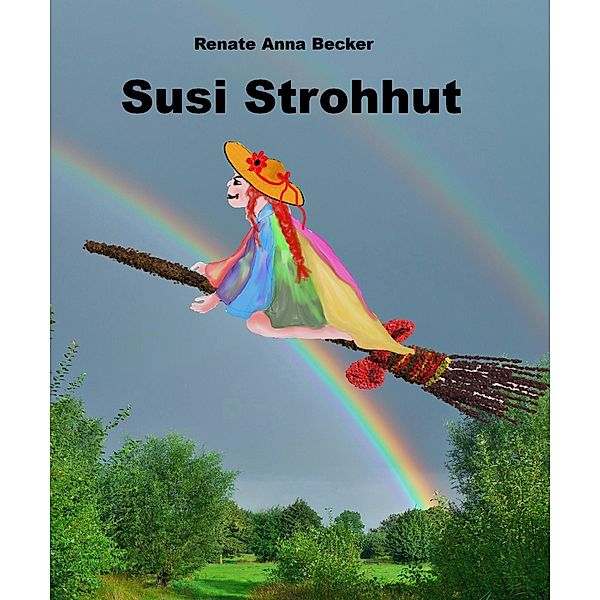 Susi Strohhut, Renate Anna Becker