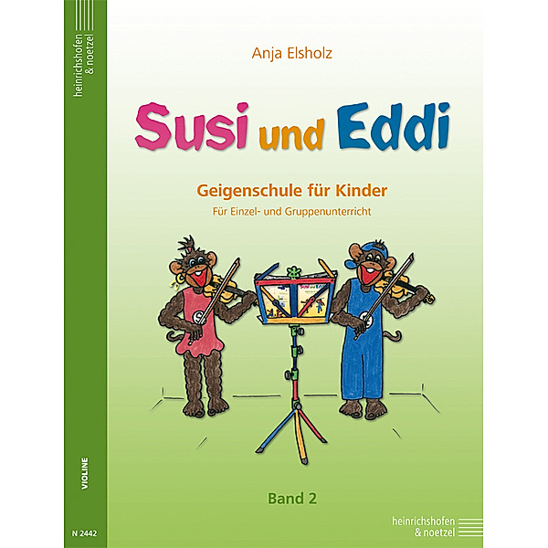 Susi und Eddi. Geigenschule für Kinder ab 5 Jahren. Für Einzel- und Gruppenunterricht / Susi und Eddi (Band 2).Bd.2, Anja Elsholz