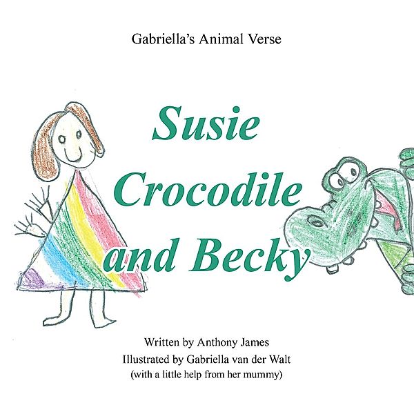Susie Crocodile and Becky, Anthony James