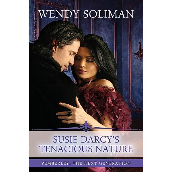 Susie Darcy's Tenacious Nature, Wendy Soliman