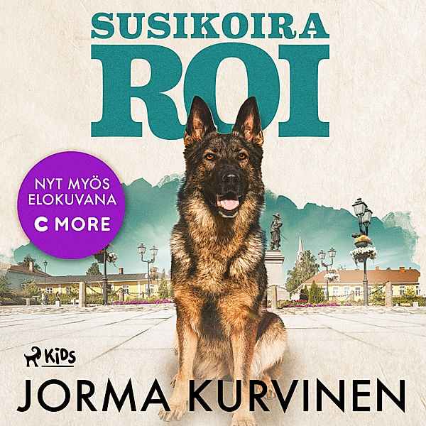 Susikoira Roi - 1 - Susikoira Roi, Jorma Kurvinen