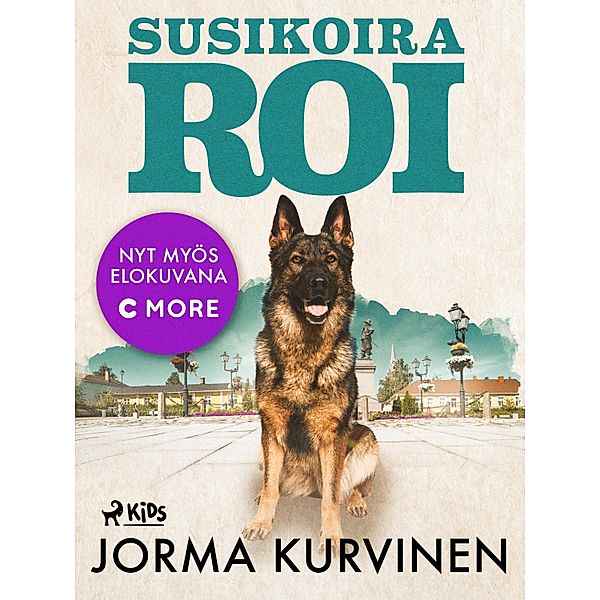 Susikoira Roi / Susikoira Roi Bd.1, Jorma Kurvinen