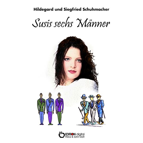 Susis sechs Männer, Hildegard Schumacher, Siegfried Schumacher