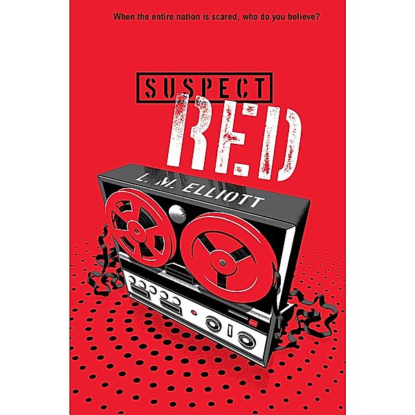 Suspect Red, L. M. Elliott