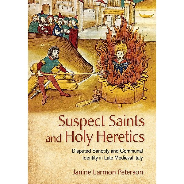 Suspect Saints and Holy Heretics, Janine Larmon Peterson