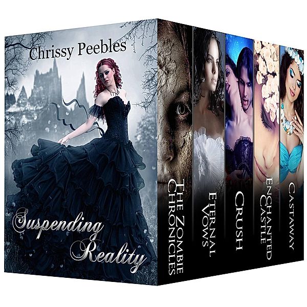Suspending Reality (8 Fantasy Stories), Chrissy Peebles