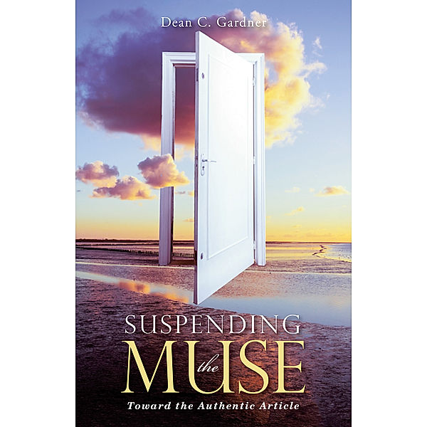 Suspending the Muse, Dean C. Gardner