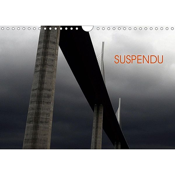 SUSPENDU (Calendrier mural 2021 DIN A4 horizontal), Patrice Thébault