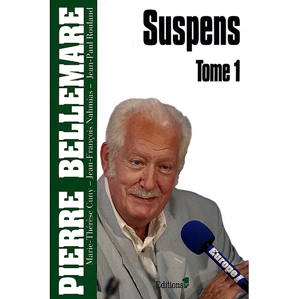 Suspens, tome 1 / Editions 1 - Collection Pierre Bellemare, Pierre Bellemare