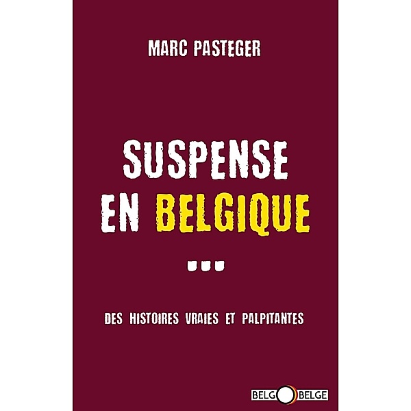 Suspense en Belgique, Marc Pasteger