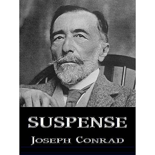 Suspense / Wildside Press, Joseph Conrad