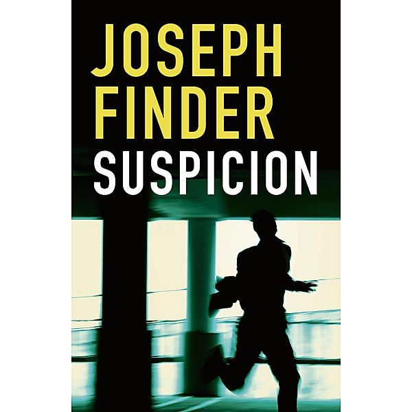 Suspicion, Joseph Finder