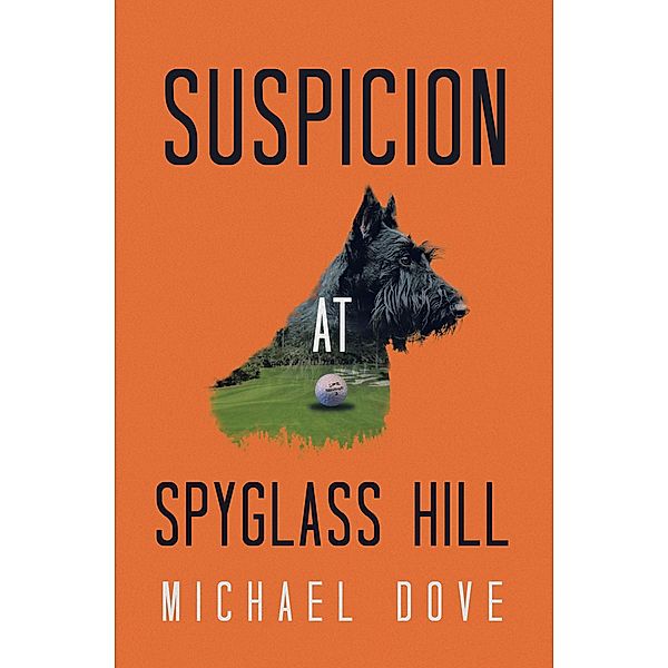 Suspicion at Spyglass Hill, Michael Dove