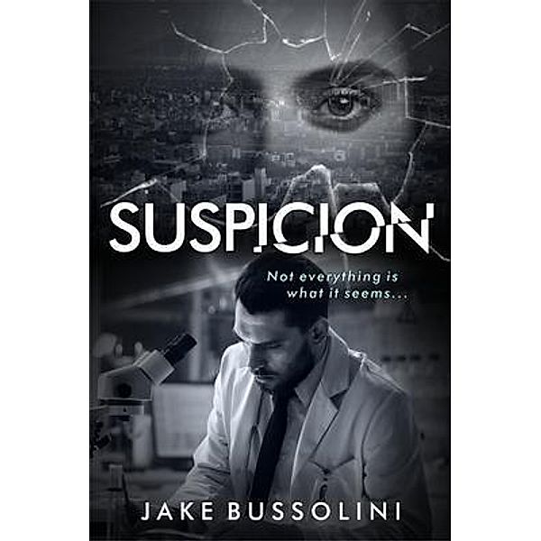 Suspicion / Author Reputation Press, LLC, Jake Bussolini