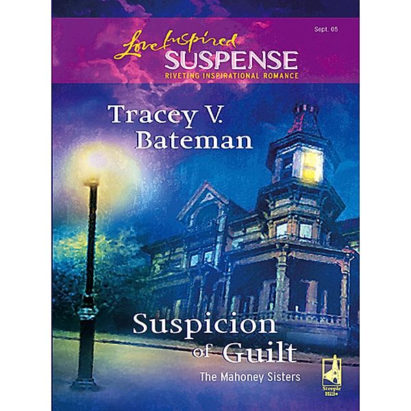 Suspicion Of Guilt / The Mahoney Sisters Bd.2, Tracey V. Bateman