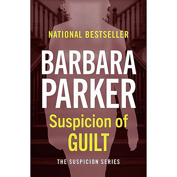 Suspicion of Guilt / The Suspicion Series, Barbara Parker