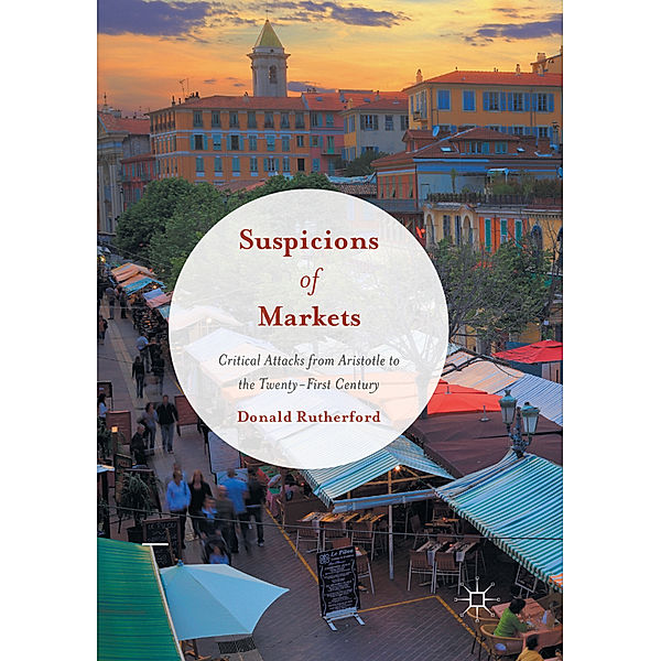Suspicions of Markets, Donald Rutherford