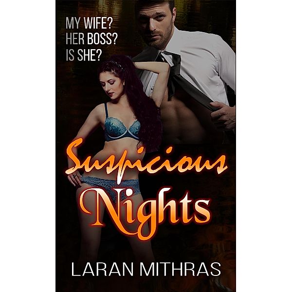 Suspicious Nights, Laran Mithras