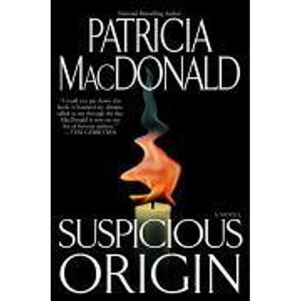 Suspicious Origin, Patricia Macdonald