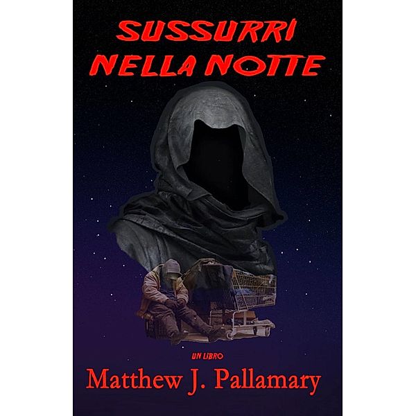 Sussuri Nella Notte, Matthew Pallamary