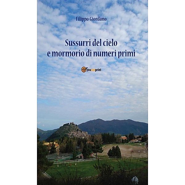 Sussurri dal cielo e mormorio di numeri primi, Filippo Giordano