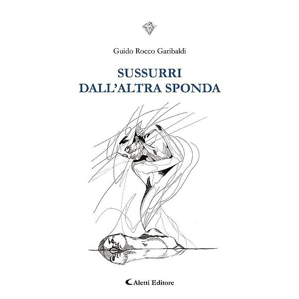 Sussurri dall'altra sponda, Guido Rocco Garibaldi