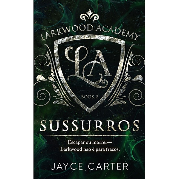 Sussurros / Academia Larkwood Bd.2, Jayce Carter