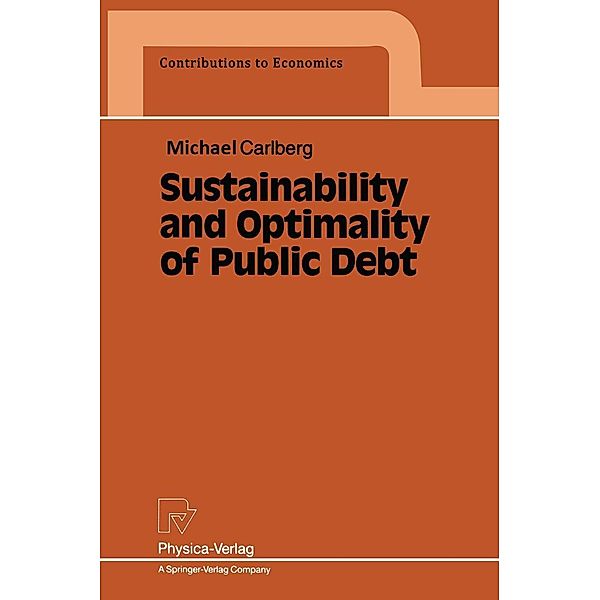 Sustainability and Optimality of Public Debt / Contributions to Economics, Michael Carlberg