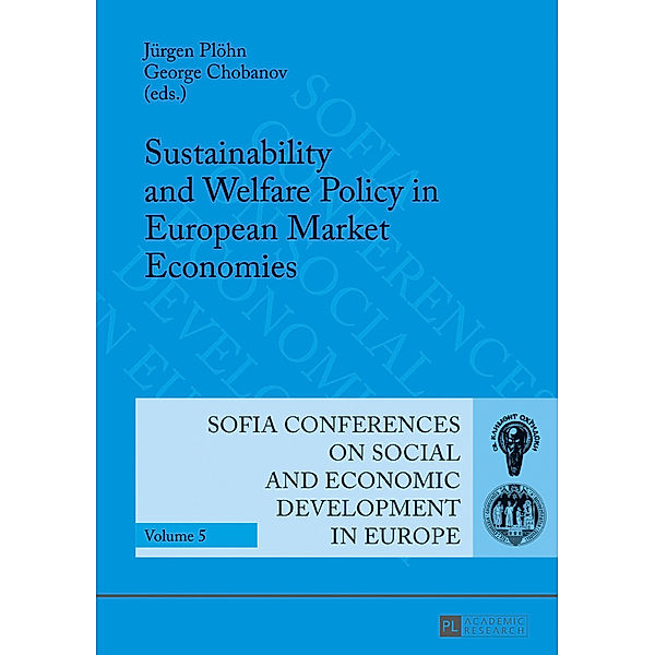 Sustainability and Welfare Policy in European Market Economies, Jürgen Plöhn, Georgi Chobanov