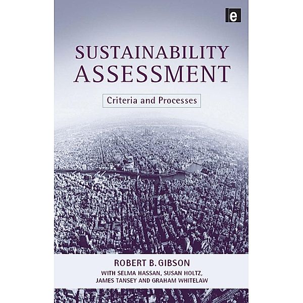 Sustainability Assessment, Bob Gibson, Selma Hassan, James Tansey