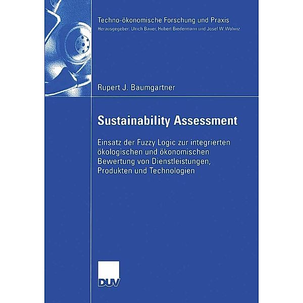 Sustainability Assessment / Techno-ökonomische Forschung und Praxis, Rupert Baumgartner