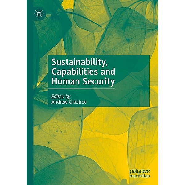 Sustainability, Capabilities and Human Security / Progress in Mathematics
