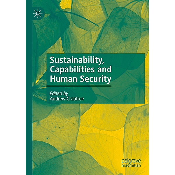 Sustainability, Capabilities and Human Security