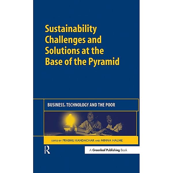 Sustainability Challenges and Solutions at the Base of the Pyramid