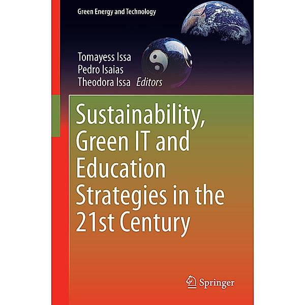 Sustainability, Green IT and Education Strategies in the Twenty-first Century