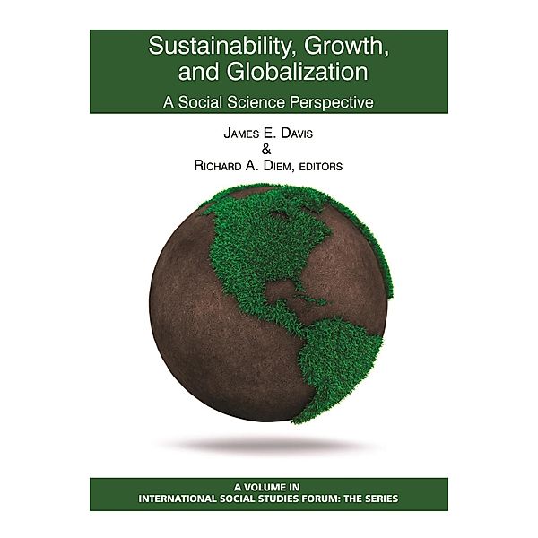 Sustainability, Growth, and Globalization / International Social Studies Forum: The Series
