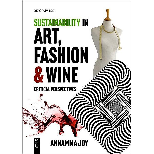 Sustainability in Art, Fashion and Wine