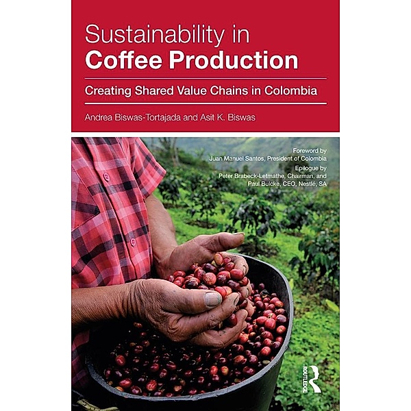 Sustainability in Coffee Production, Andrea Biswas-Tortajada, Asit K. Biswas