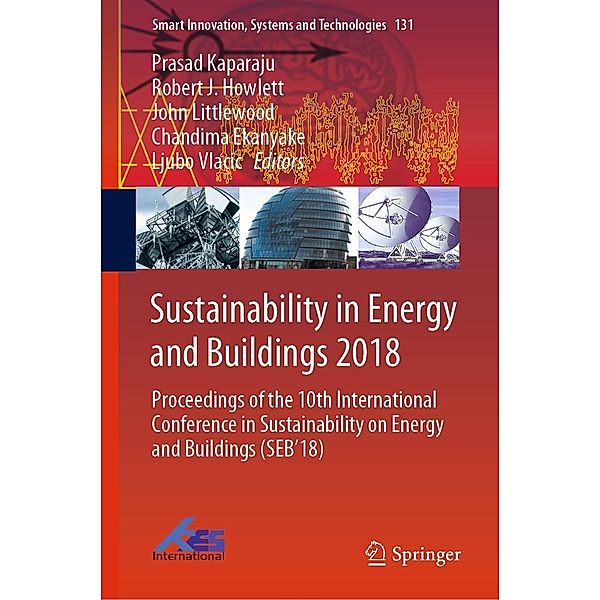 Sustainability in Energy and Buildings 2018 / Smart Innovation, Systems and Technologies Bd.131