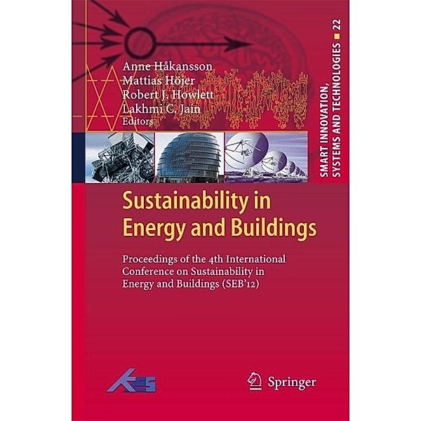 Sustainability in Energy and Buildings / Smart Innovation, Systems and Technologies Bd.22