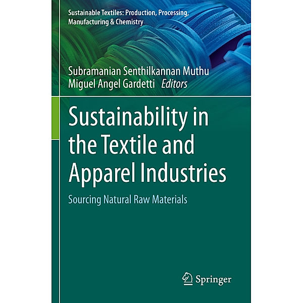 Sustainability in the Textile and Apparel Industries