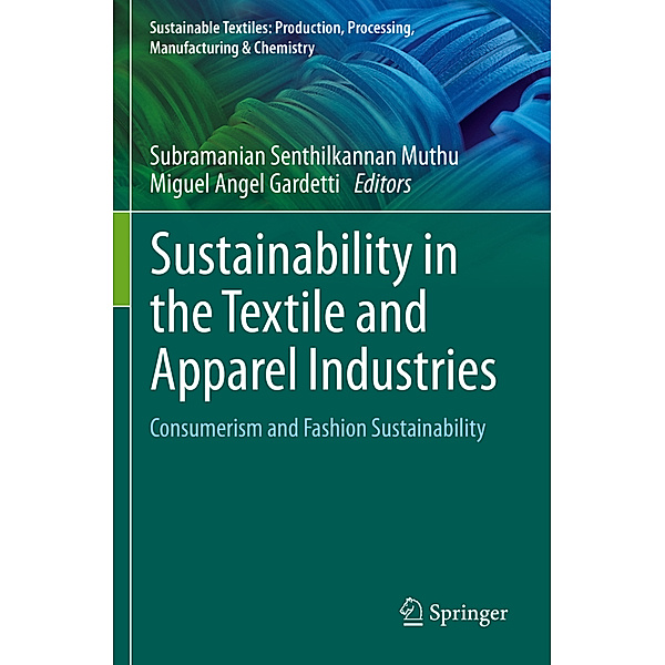 Sustainability in the Textile and Apparel Industries