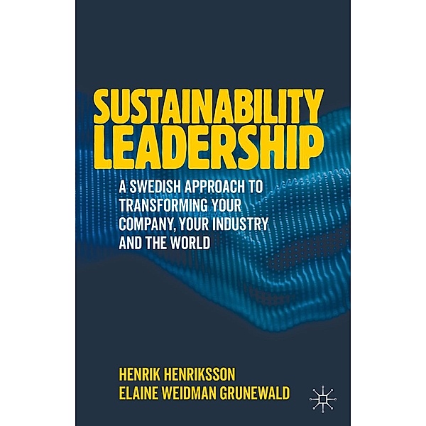 Sustainability Leadership / Progress in Mathematics, Henrik Henriksson, Elaine Weidman Grunewald