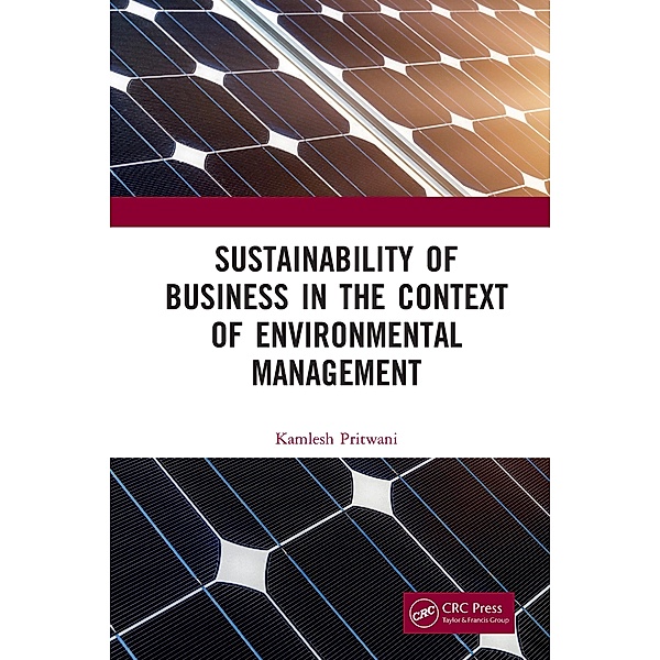 Sustainability of Business in the Context of Environmental Management, Kamlesh Pritwani
