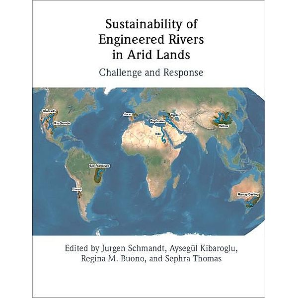 Sustainability of Engineered Rivers In Arid Lands